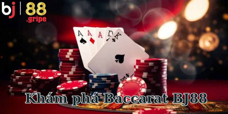 Baccarat BJ88 - Khám Phá Game Bài Casino Phổ Biến 2026 2 Tìm hiểu game Baccarat BJ88